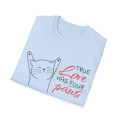 Valentine's Day Unisex T-Shirt - True Love Has Four Paws Design