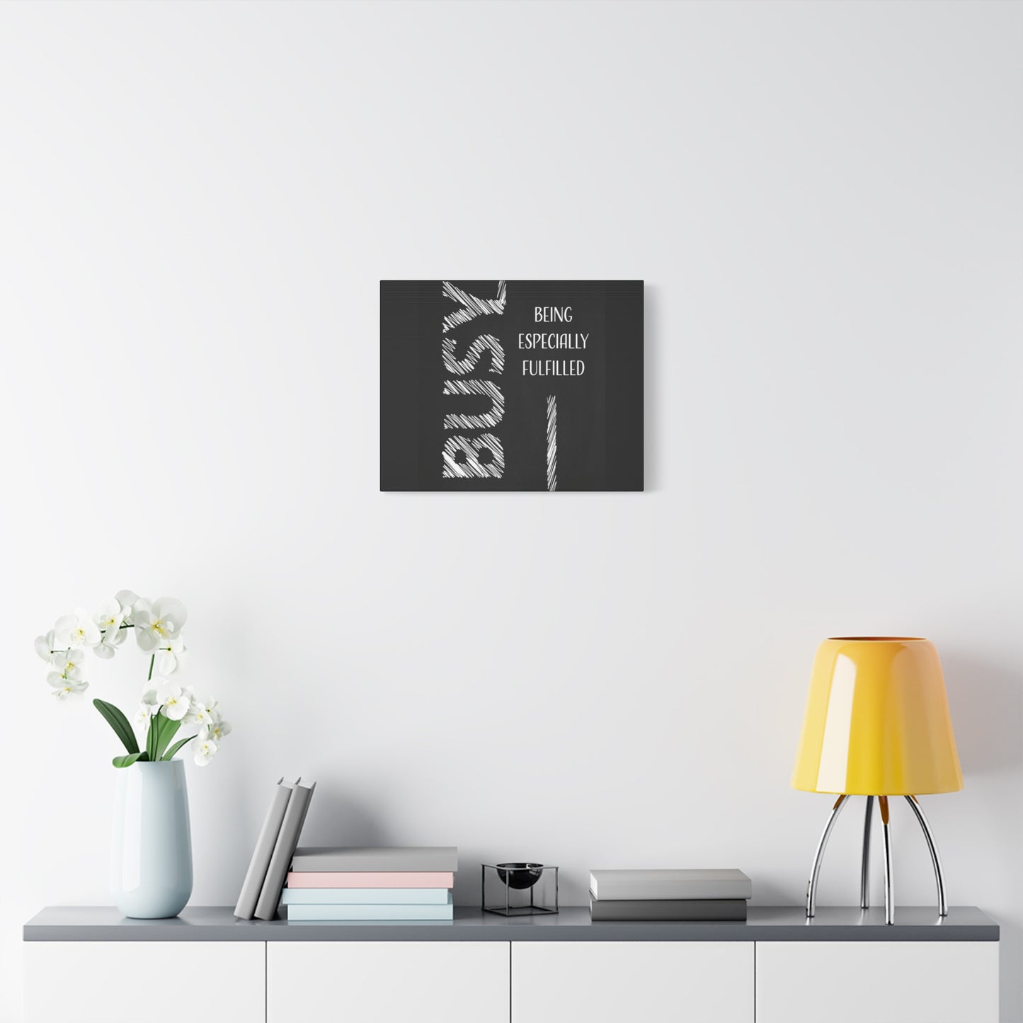 Motivational Matte Canvas, Stretched, 1.25" - Busy Being Especially Fulfilled Design