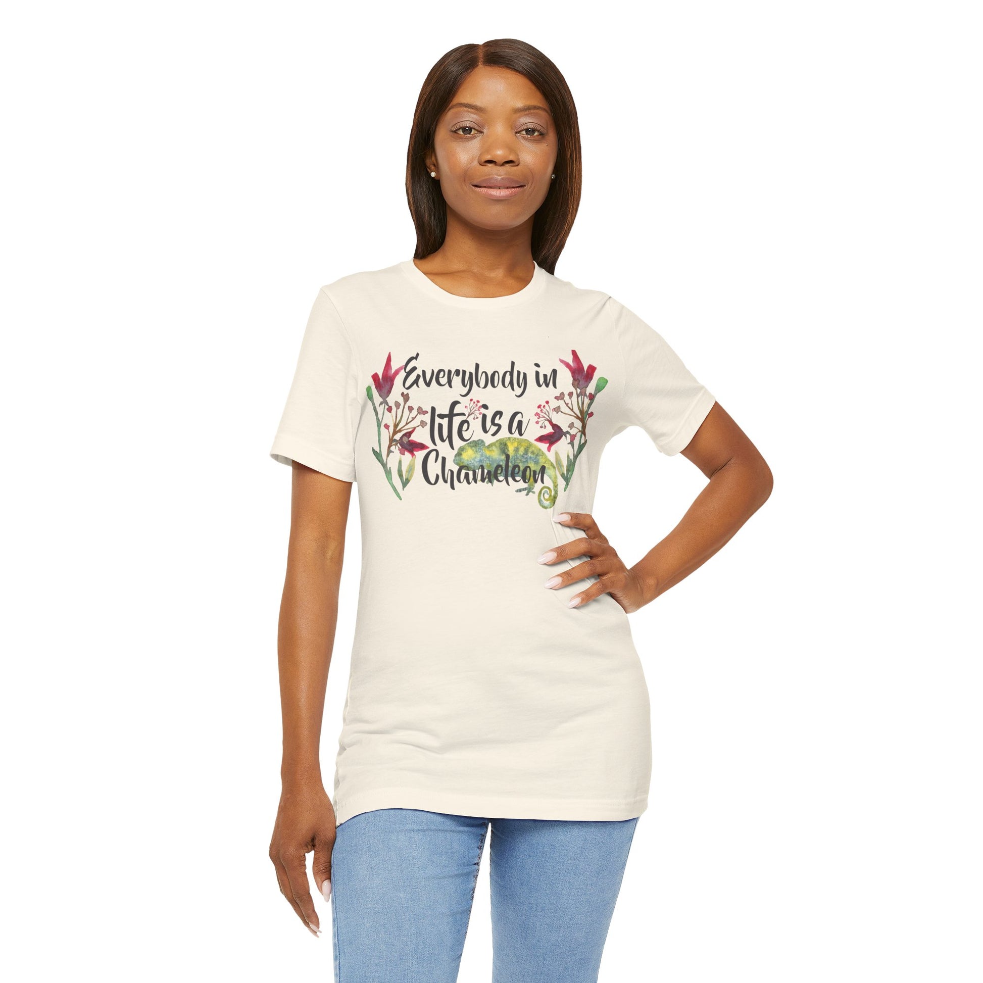 Everybody In Life Is A Chameleon Deep Quote Short Sleeve T-Shirt - Unisex - Motivational Treats