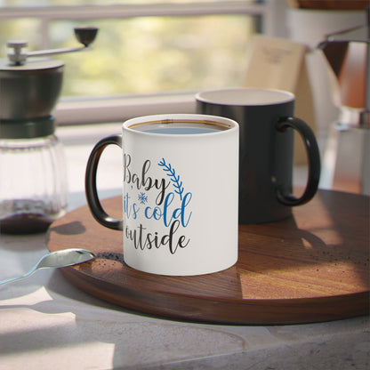 Christmas Color Changing Mug - Baby It's Cold Outside Design