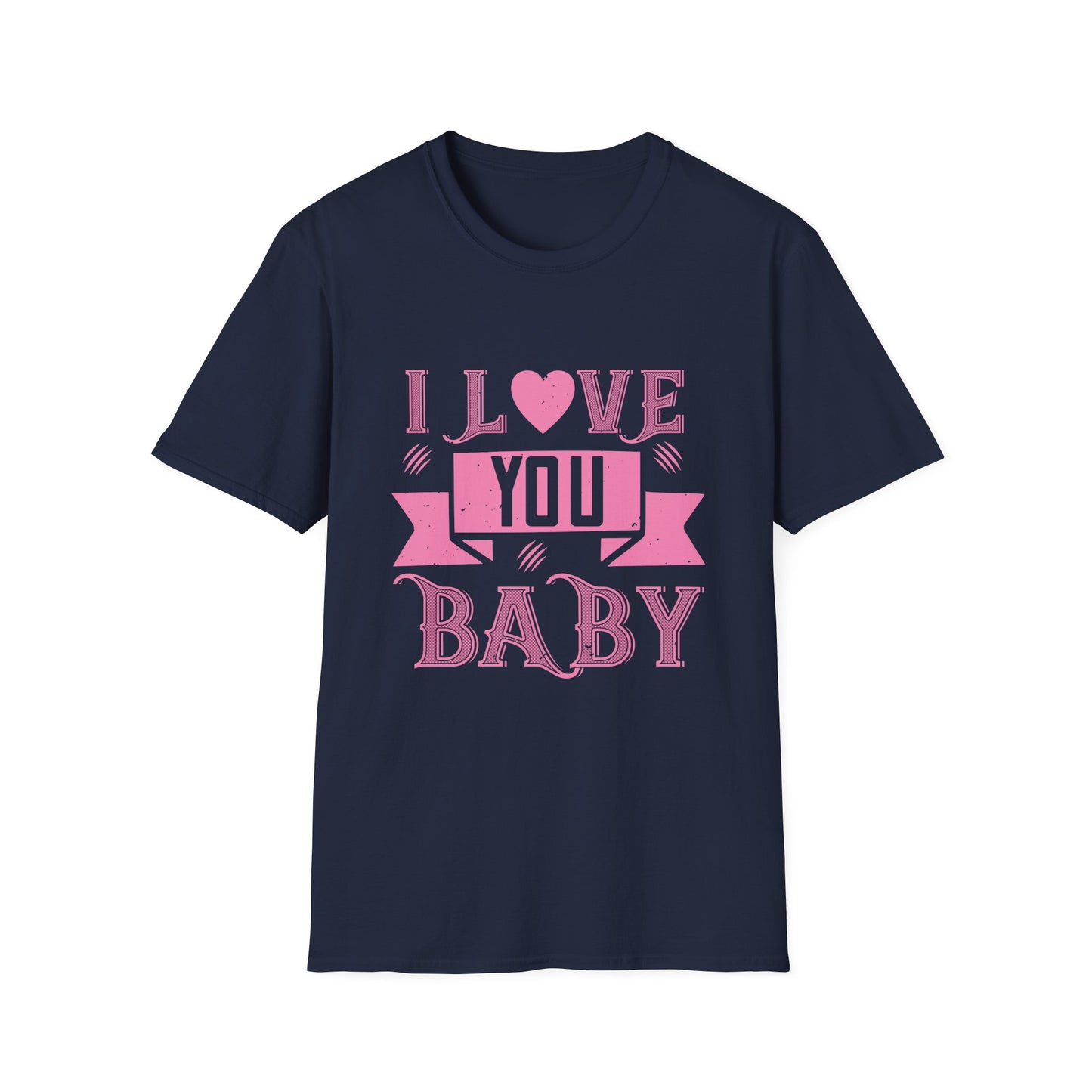 Valentine's Day Unisex T-Shirt - I Love You Baby Design