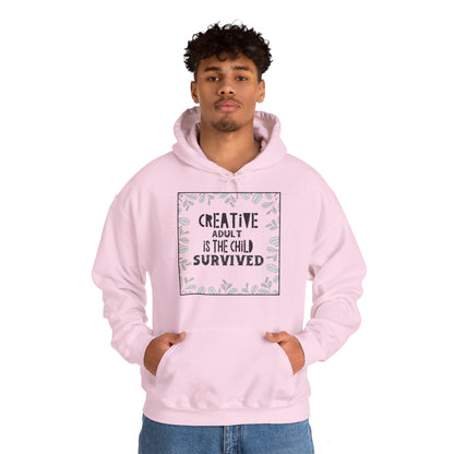 Motivational Unisex Hooded Sweatshirt - Creative Adult Is The Child Survived Design