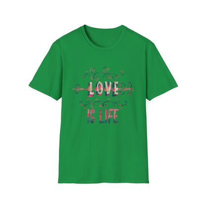 Valentine's Day Unisex T-Shirt - Love Is Life Design