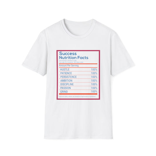 Motivational Unisex T-Shirt - Success Nutrition Facts Design