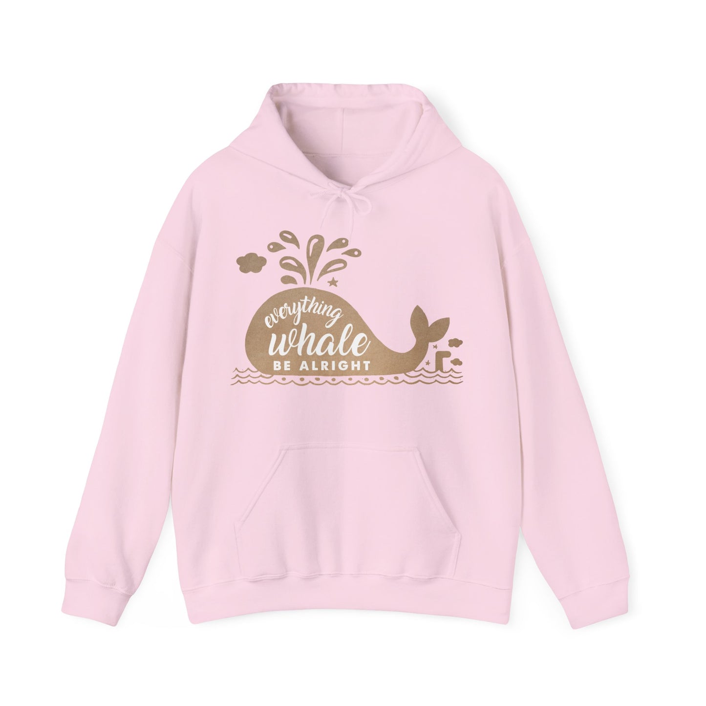 Motivational Unisex Hooded Sweatshirt - Everything Whale Be Alright Design