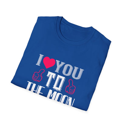 Valentine's Day Unisex T-Shirt - I Love You To The Moon and Back Design