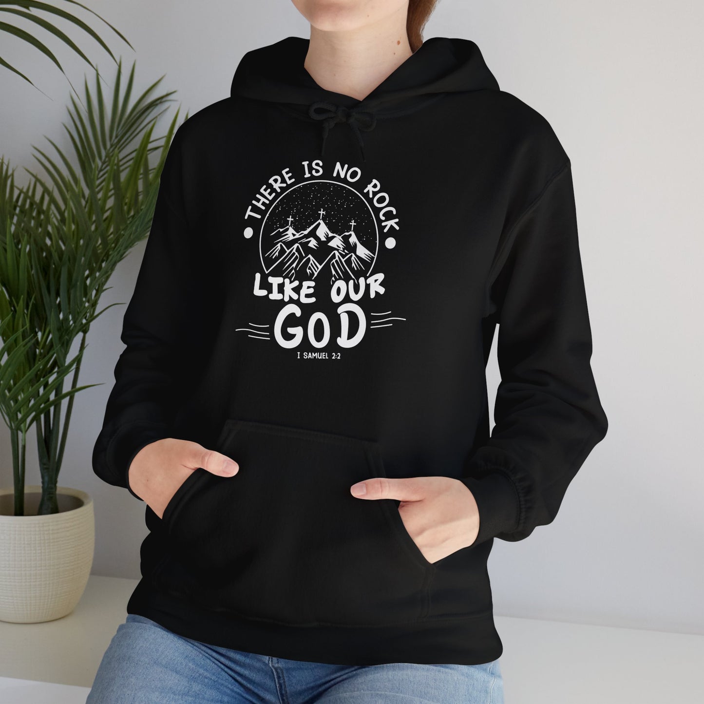 Christian Unisex Hooded Sweatshirt - There Is No Rock Like Our God Design