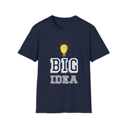 Motivational Unisex T-Shirt - Big Idea Design