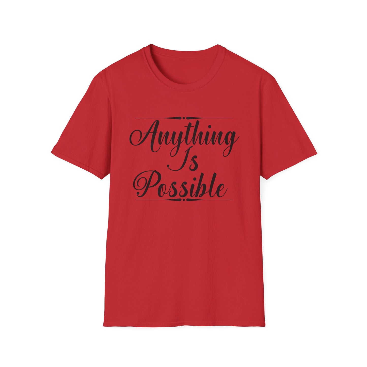 Motivational Unisex T-Shirt - Anything Is Possible Design