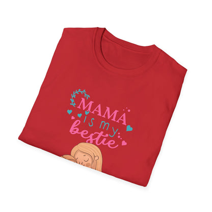 Mother's Day Unisex T-Shirt - Mama Is My Bestie Design