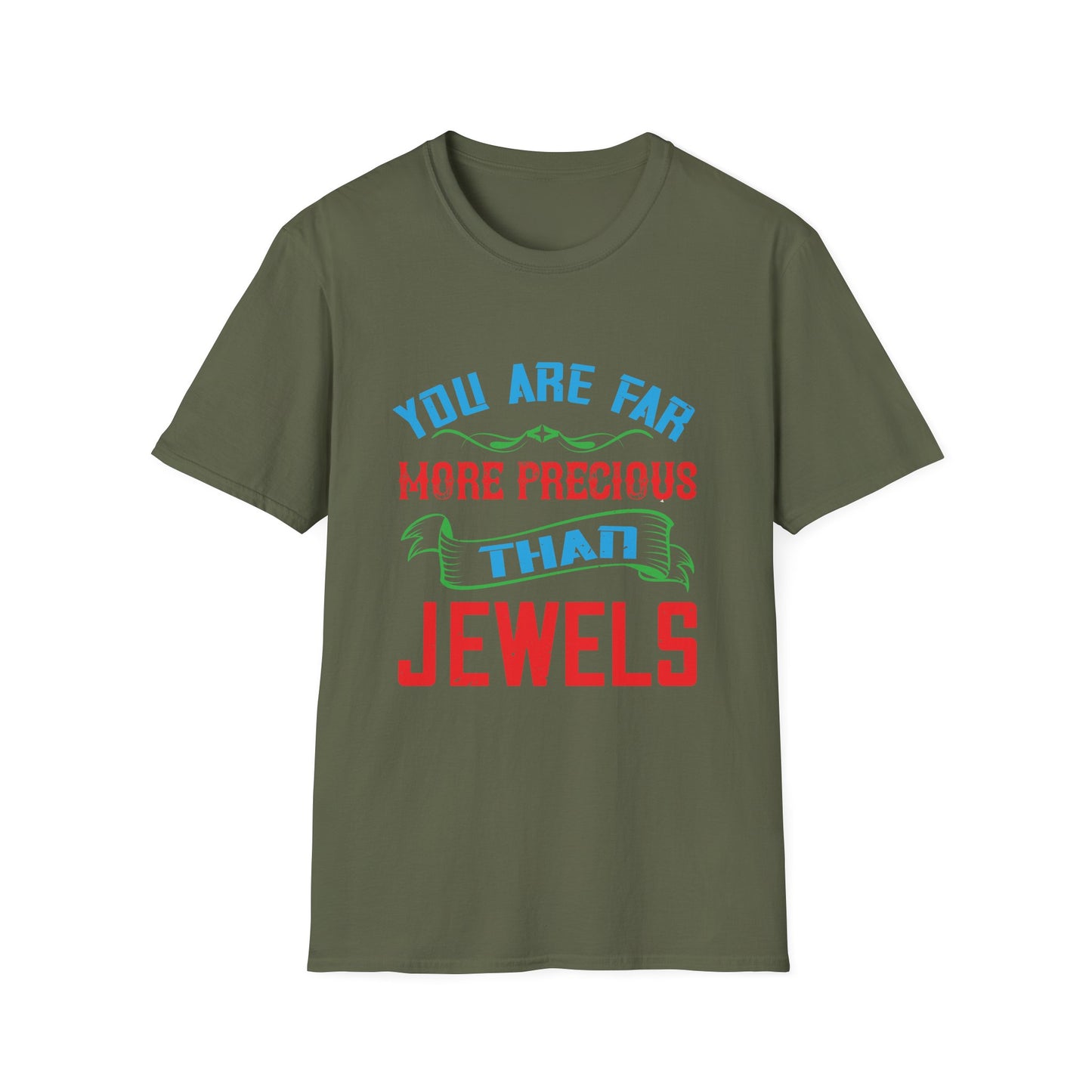 Mother's Day Unisex T-Shirt - You Are Far More Precious Than Jewels Design