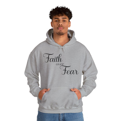 Christian Unisex Hooded Sweatshirt - Simple Faith Over Fear Design