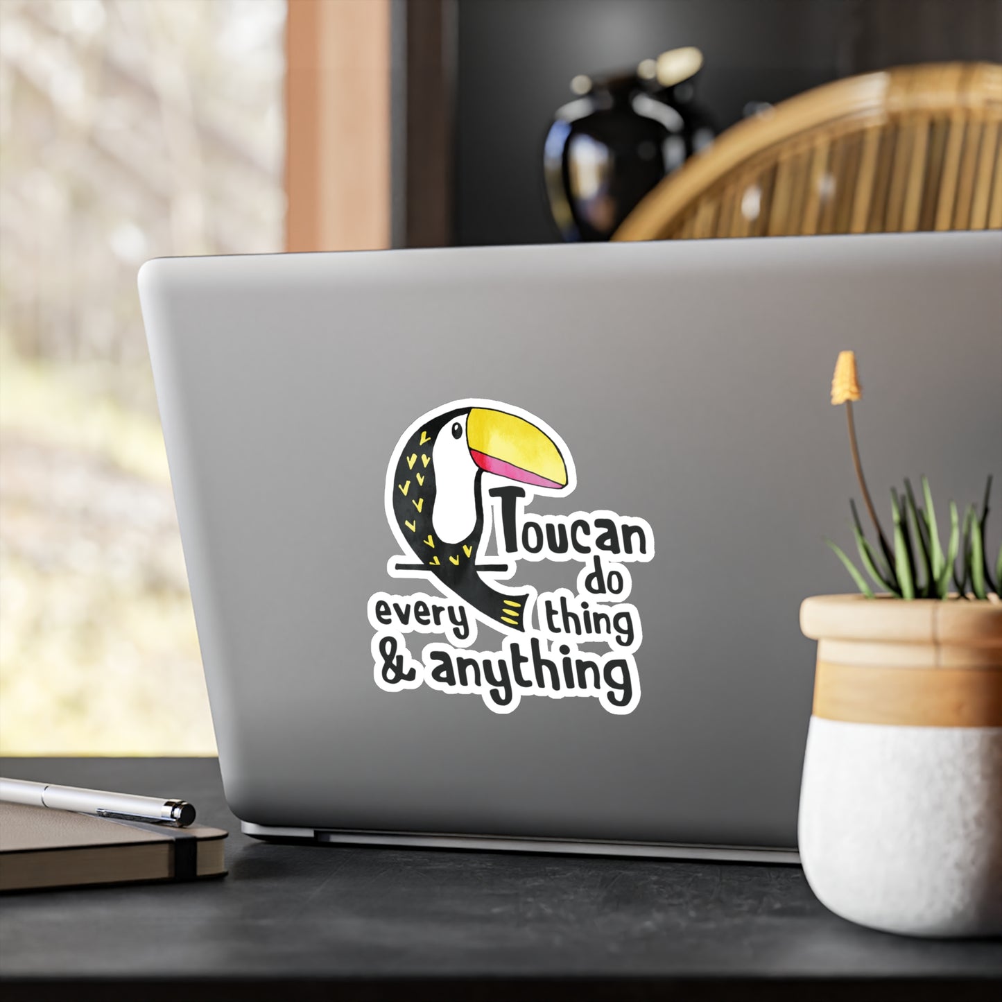 Toucan Do Everything & Anything Sticker