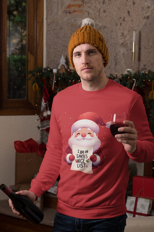 I am on Santa's Nice List Christmas Sweatshirt - Unisex - Motivational Treats