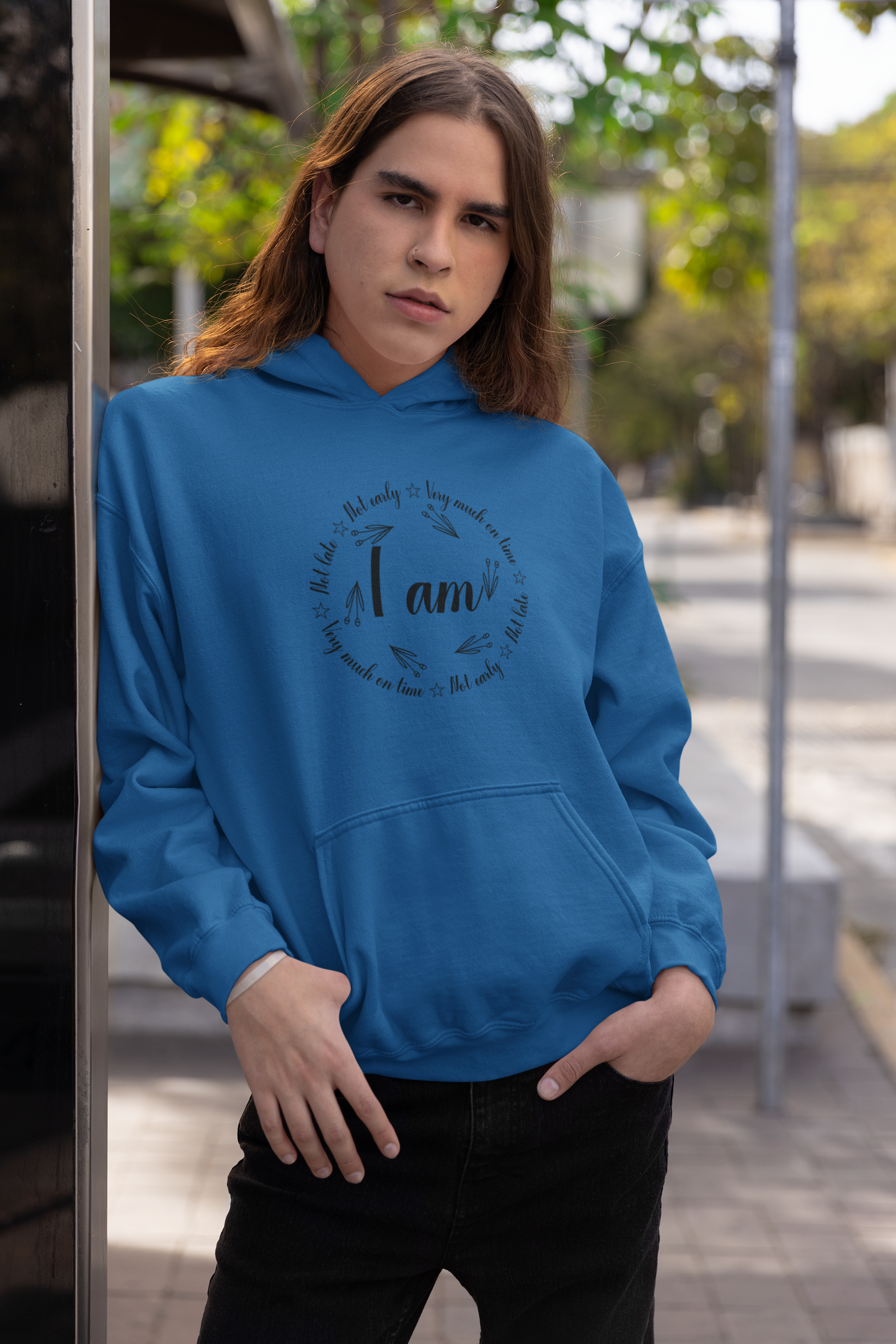 I Am Very Much On Time Motivational Hoodie - Unisex - Motivational Treats