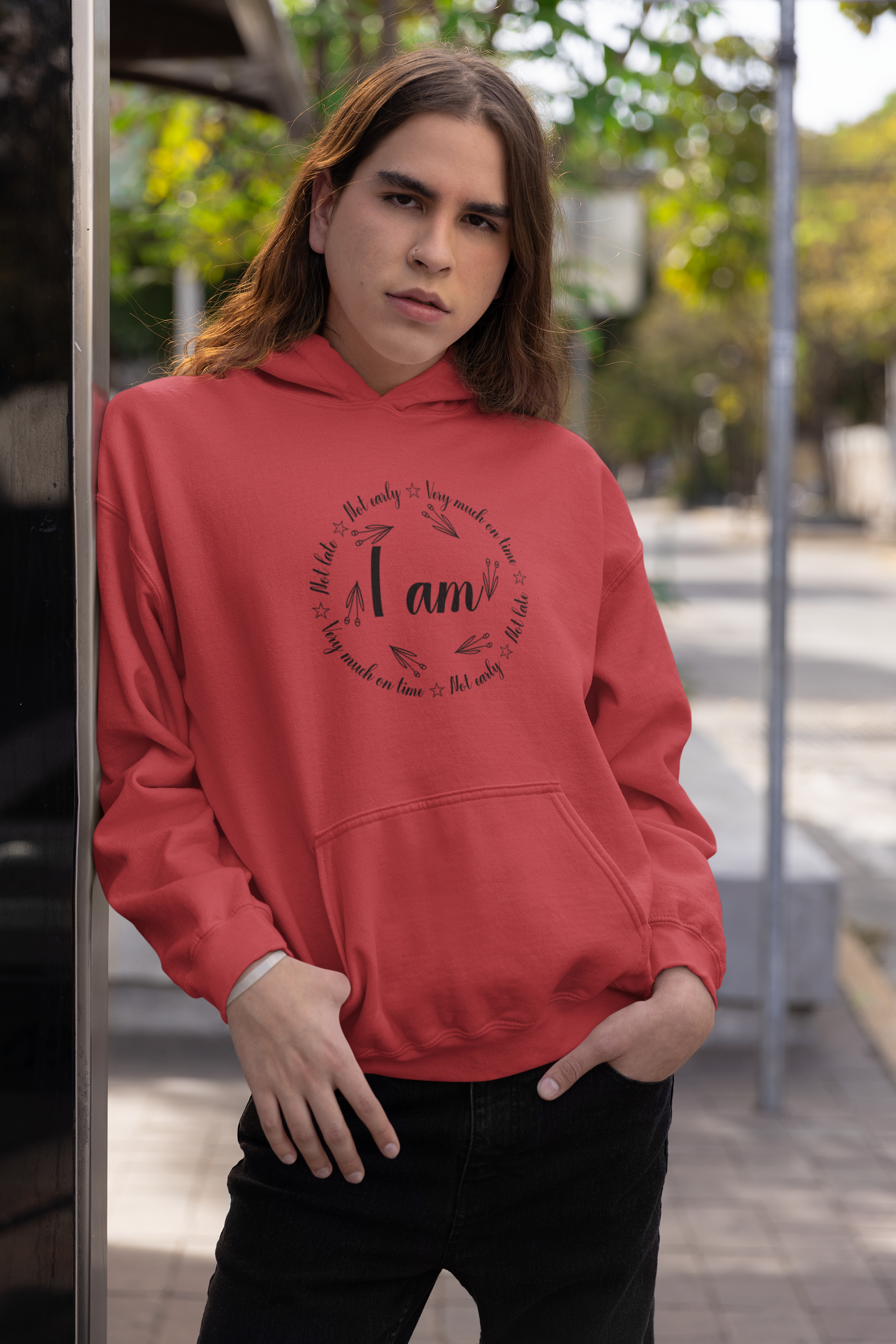 I Am Very Much On Time Motivational Hoodie - Unisex - Motivational Treats